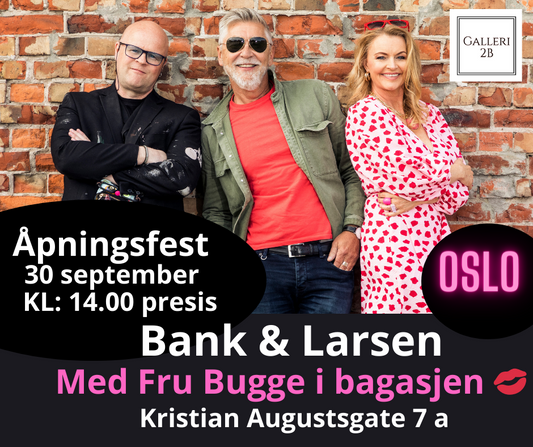 💋 Bank & Larsen med Fru Bugge i bagasjen